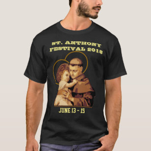 ST. ANTHONY OF PADUA EVENT FESTIVAL FEAST T-Shirt