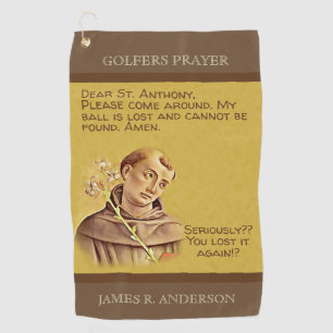 St. Anthony Patron Saint Lost Golf Balls Humourous Golf Towel