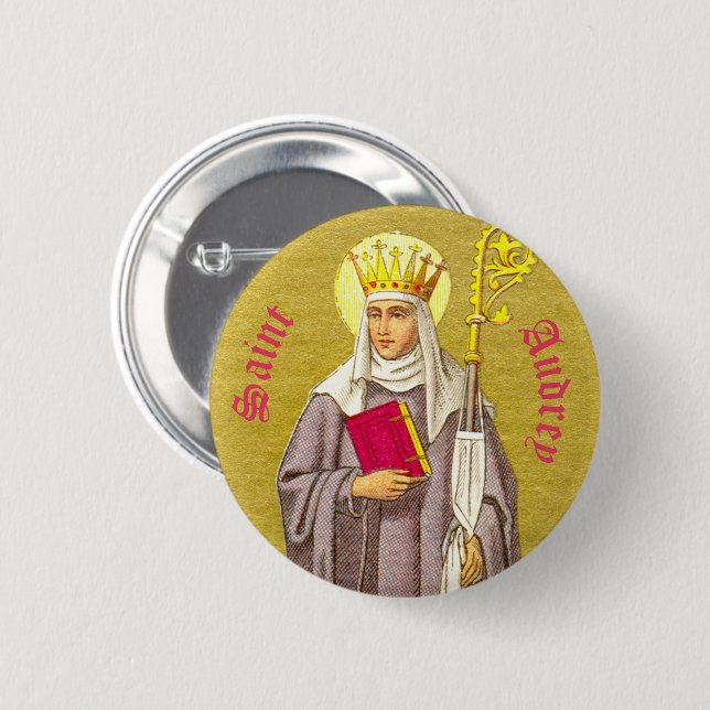 St. Audrey (Etheldreda) (P 003) 6 Cm Round Badge (Front & Back)