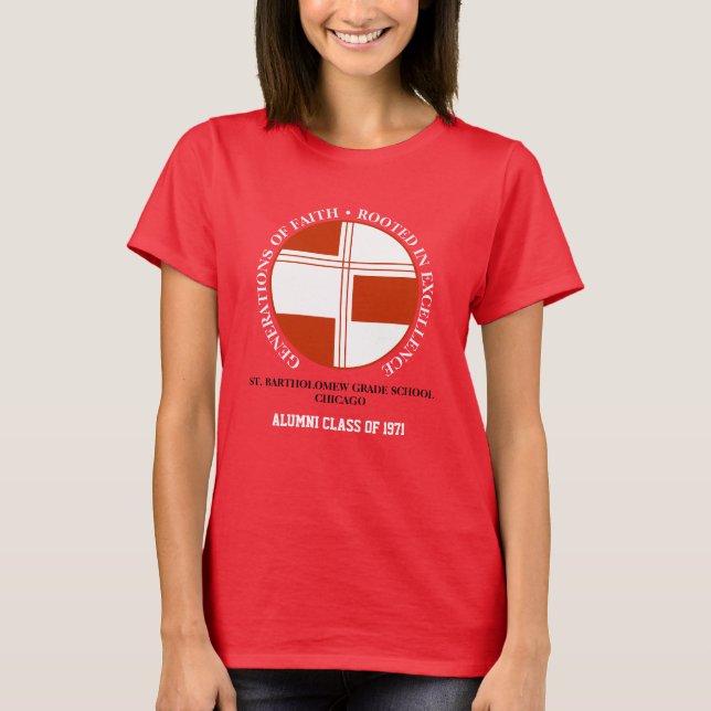 St Bartholomew Grade School Class Of  T-Shirt (Front)