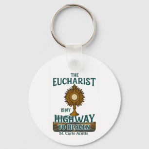 St. Carlo Acutis Eucharist Is My Highway to Heaven Key Ring