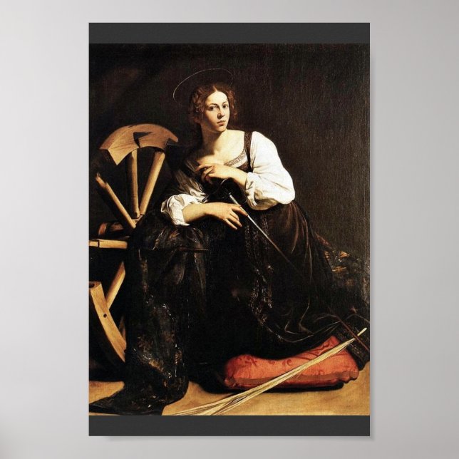 St. Catherine Of Alexandria By Michelangelo Merisi Poster (Front)