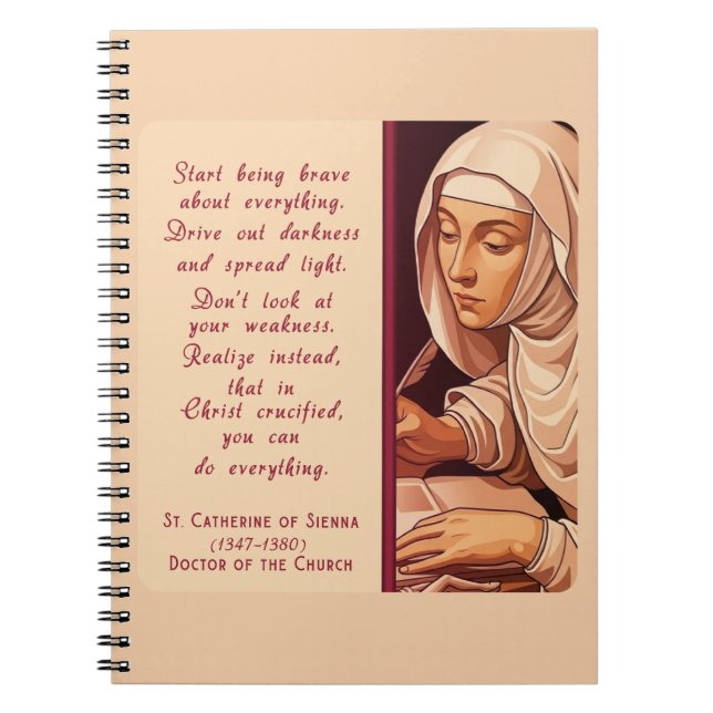 St. Catherine of Siena Start Being Brave Catholic  Notebook (Front)