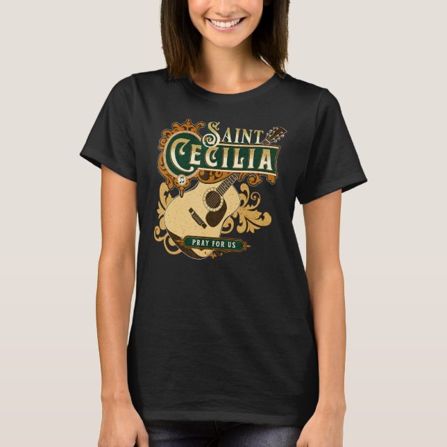 St Cecilia of Rome Patron Saint of Music Catholic  T-Shirt (Front)