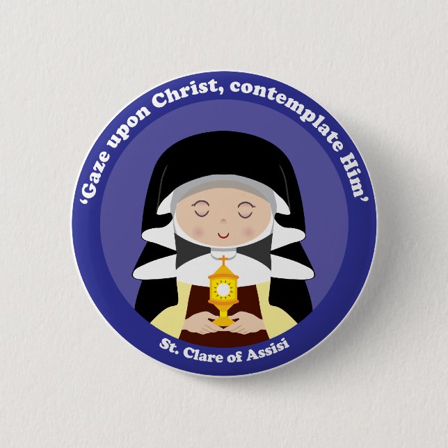 St. Clare of Assisi 6 Cm Round Badge (Front)