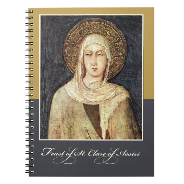 St. Clare of Assisi Feast Day Blessings Spiral Notebook (Front)