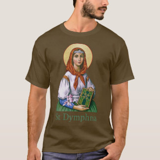 St Dymphna Purity Lily Patron Saint Mental Health  T-Shirt