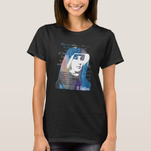 St Faustina Kowalska Great Love Catholic Quote Div T-Shirt