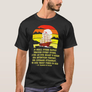 St Frances De Sales Catholic Saint Quotes  Trust I T-Shirt