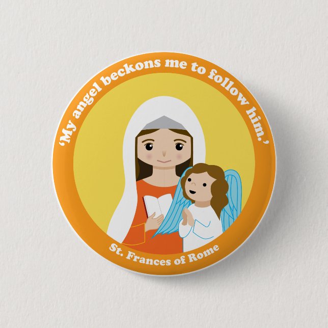 St. Frances of Rome 6 Cm Round Badge (Front)