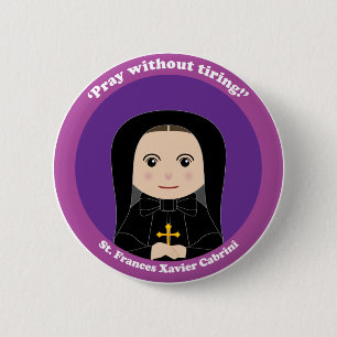 St. Frances Xavier Cabrini 6 Cm Round Badge