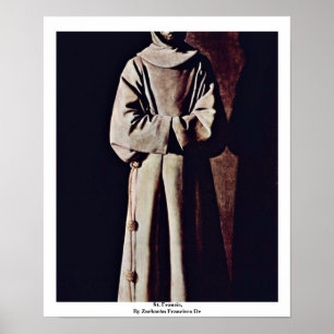 St. Francis,  By Zurbarán Francisco De Poster