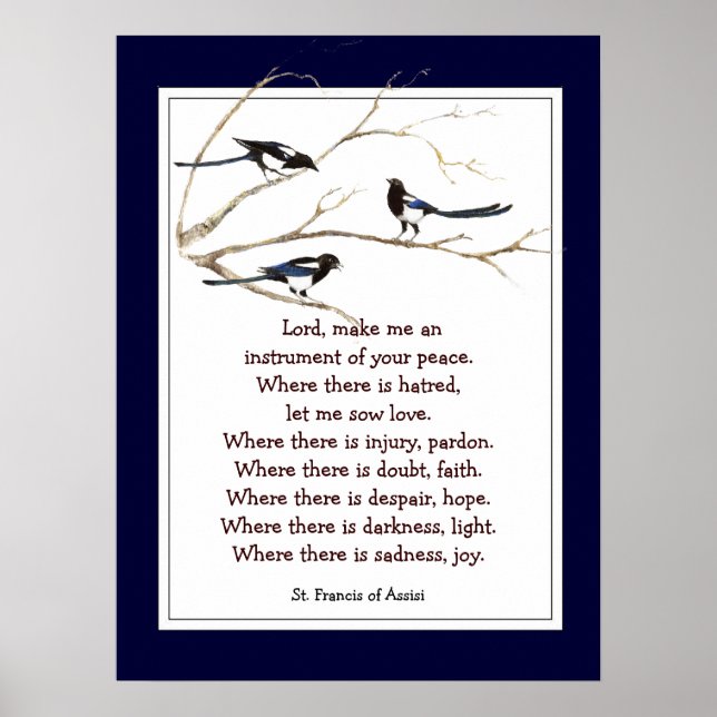 St. Francis of Assisi Prayer with Magpie Birds Poster (Front)