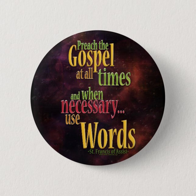 St. Francis of Assisi Quote 6 Cm Round Badge (Front)