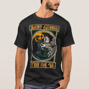 St. George and the Dragon England Catholic Saints  T-Shirt