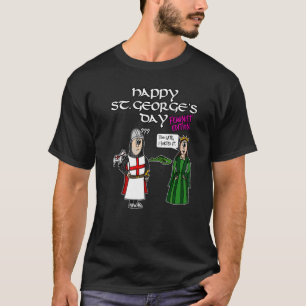 St Georges Day George Dragon Princess Feminist Edi T-Shirt