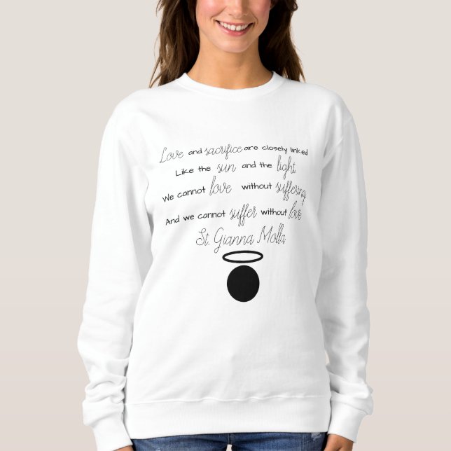 St. Gianna Molla Quote Women's Sweatshirt (Front)