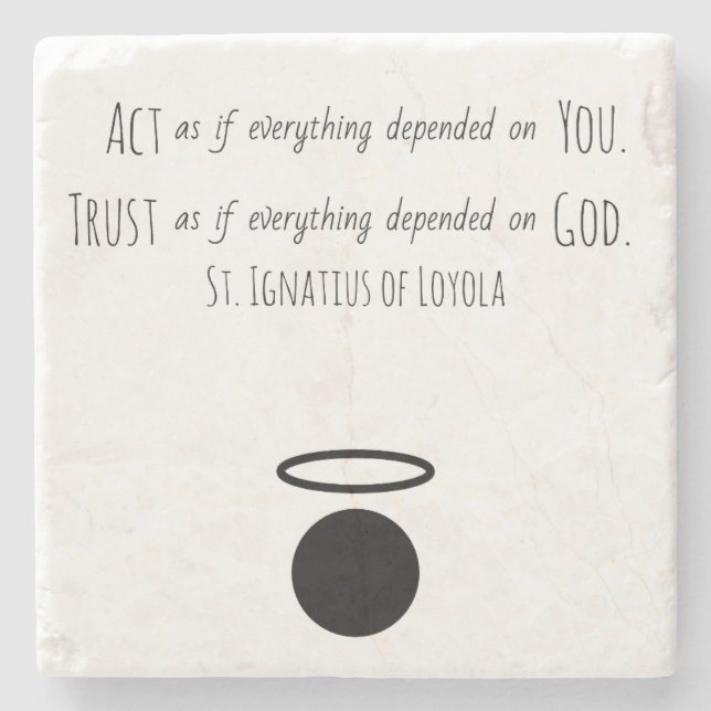 St. Ignatius of Loyola Quote Stone Coaster (Front)