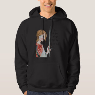 St Joan Of Arc Am Not Afraid I Was Born Do This Sa Hoodie