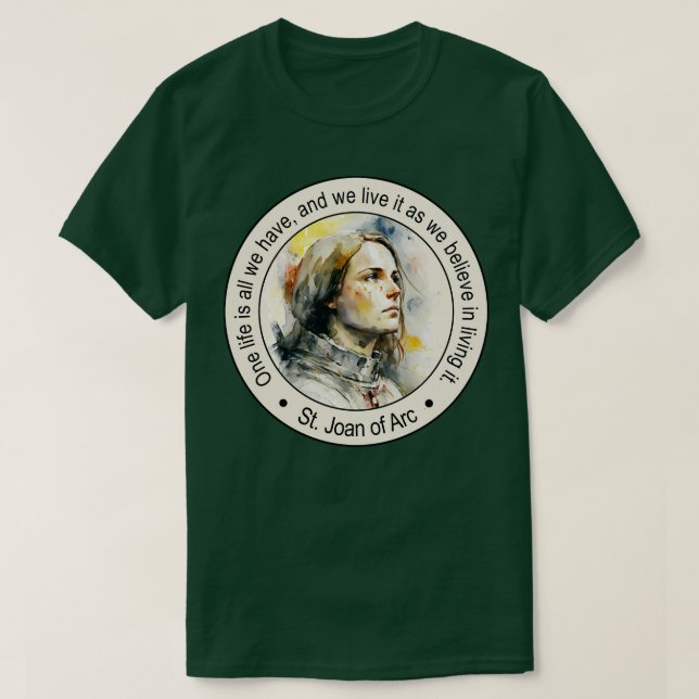 St Joan of Arc Religious Quotes Gift Inspiring Mot T-Shirt (Design Front)