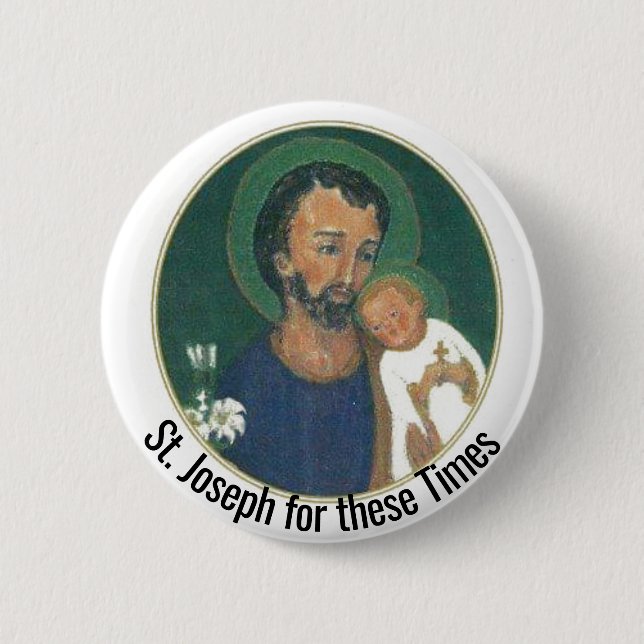 St. Joseph for these Times 6 Cm Round Badge (Front)