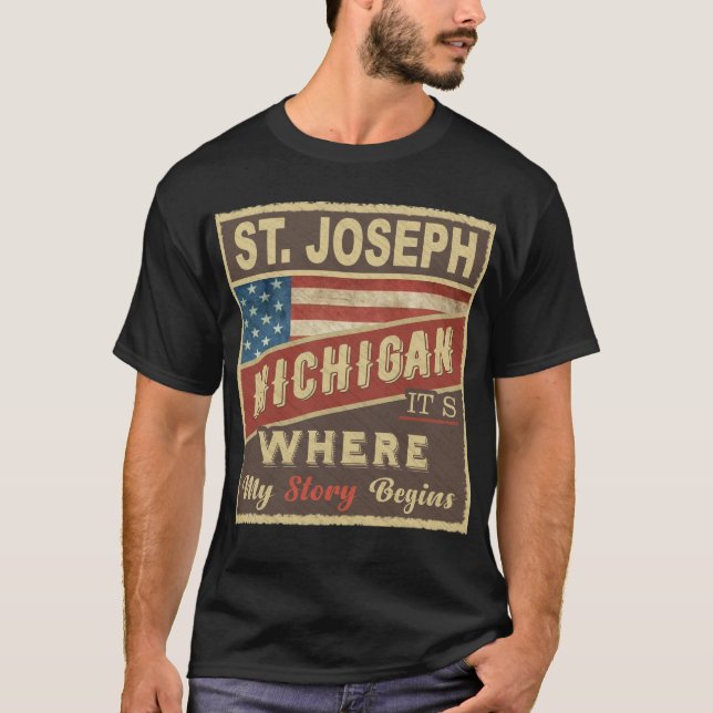 ST. JOSEPH, MI It's where my Story begins T-Shirt (Front)