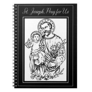St. Joseph Pray for Us Black, White, Catholic Notebook