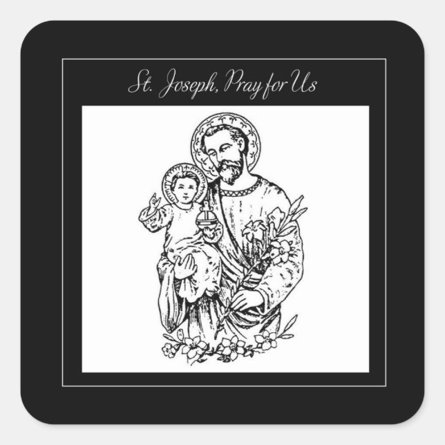 St. Joseph Pray for Us Black,  White, Catholic Square Sticker (Front)