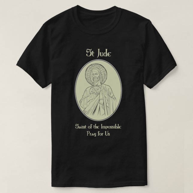 St Jude Pray for Us Catholic Christian Saint Praye T-Shirt (Design Front)