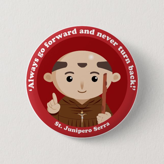 St. Junipero Serra 6 Cm Round Badge (Front)