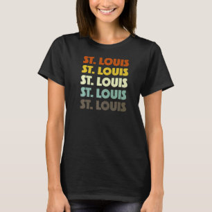 St Louis Missouri American Mo Usa Hometown Residen T-Shirt