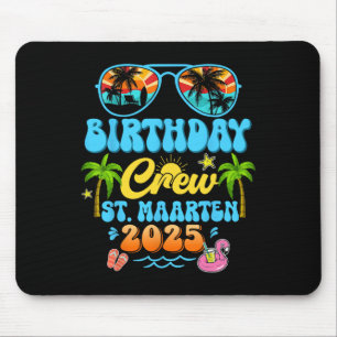 St. Maarten Birthday Crew Vacation Cruise 2025 Sum Mouse Pad