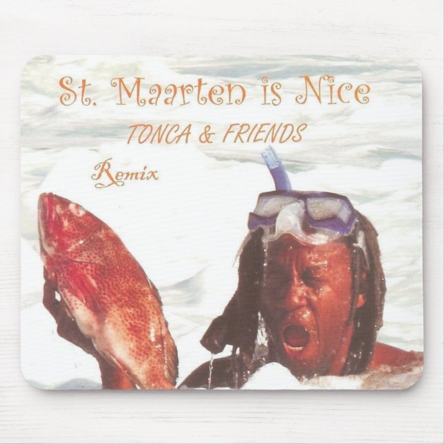 St. Maarten is Nice Mousepad (Front)