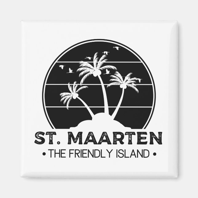 St. Maarten The friendly Island Sint Martin Magnet (Front)