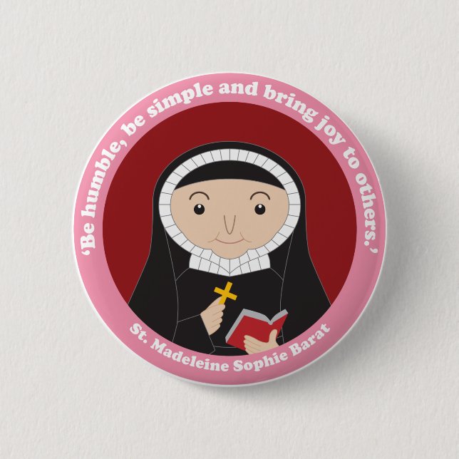St. Madeleine Sophie Barat 6 Cm Round Badge (Front)