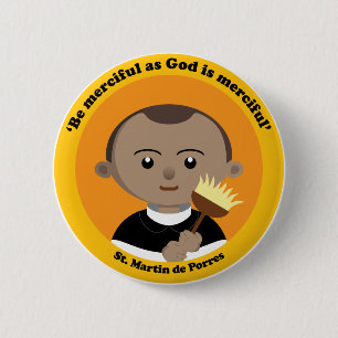 St. Martin de Porres 6 Cm Round Badge