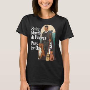 St Martin de Porres African American Black Saints  T-Shirt