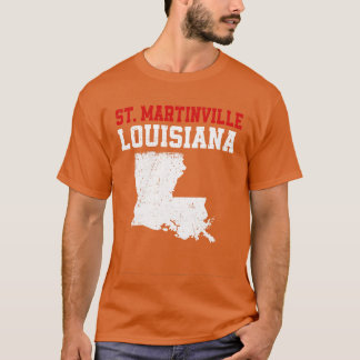 St Martinville Usa State America Travel T-Shirt