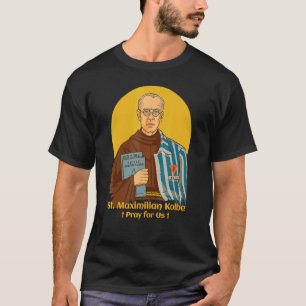 St Maximilian Kolbe Catholic Saint Poland T-Shirt