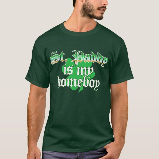 St. Paddy Homeboy, Funny St. Patricks Day T-Shirt (Front)