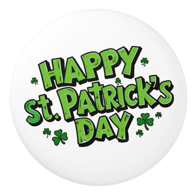 St. Paddy's Day, Patrick´s day  Ceramic Knob (Front)