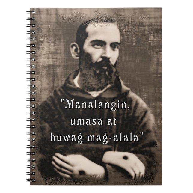 St Padre Pio Catholic Saint Philippine quote Notebook (Front)