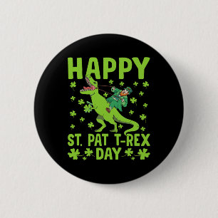 St Pat Trex Day Dinosaur Saint Patricks Day St Pat 6 Cm Round Badge