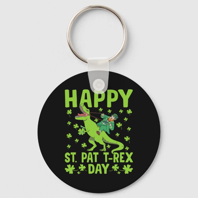 St Pat Trex Day Dinosaur Saint Patricks Day St Pat Key Ring (Front)