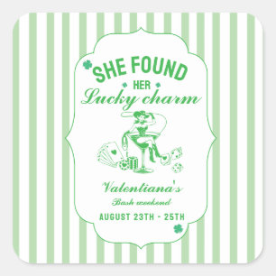 St patrcik she found her lucky charm  bachelorette square sticker