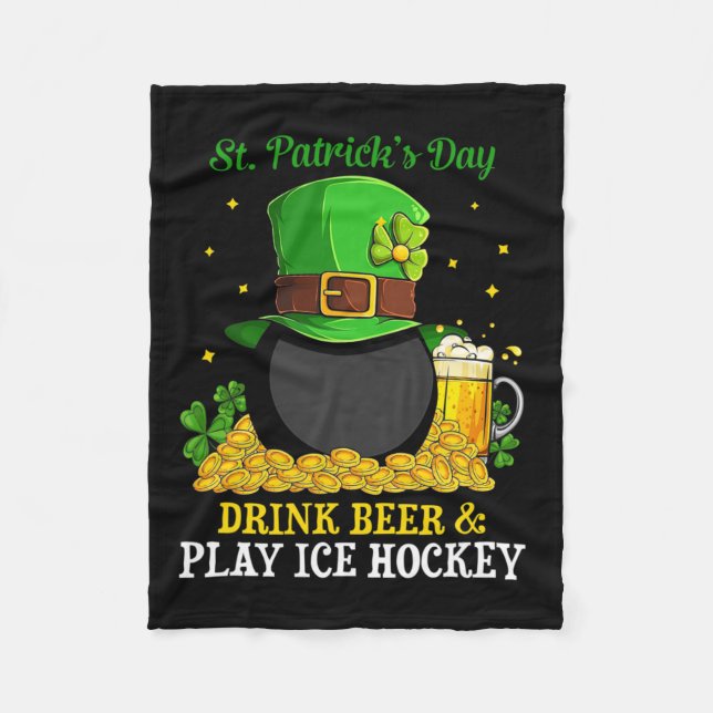 St Patrick#39;s Day Drink Beer Play Ice Hockey Fun Fleece Blanket (Front)