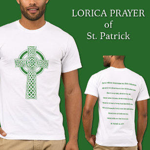 St. Patrick Celtic Cross Lorica Prayer  T-Shirt