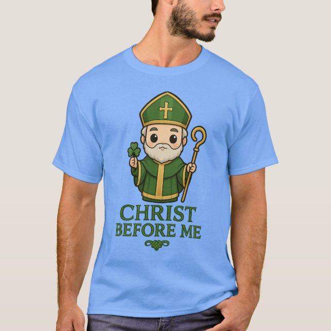 St Patrick Christ Before Me T-Shirt (Front)
