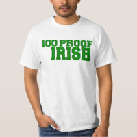 ST. PATRICK DAY '100 PROOF IRISH' FUNNY DRINKING