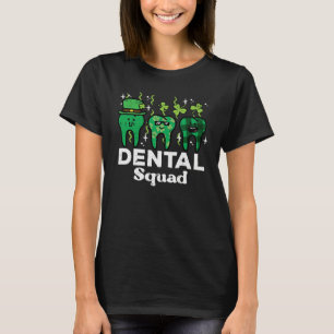 St Patrick Day Dental Squad Saint Paddys Teeth Iri T-Shirt